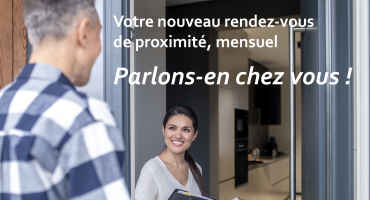 Votre nouveau rendez-vous de proximité : Parlons-en chez vous !  