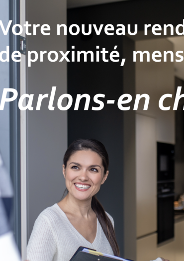 Votre nouveau rendez-vous de proximité : Parlons-en chez vous !  