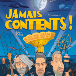 Jamais contents