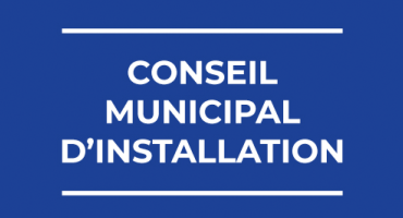 Conseil municipal d'installation 