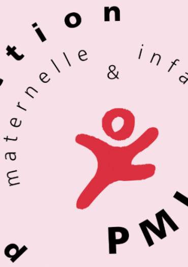 La protection maternelle et infantile (PMI)