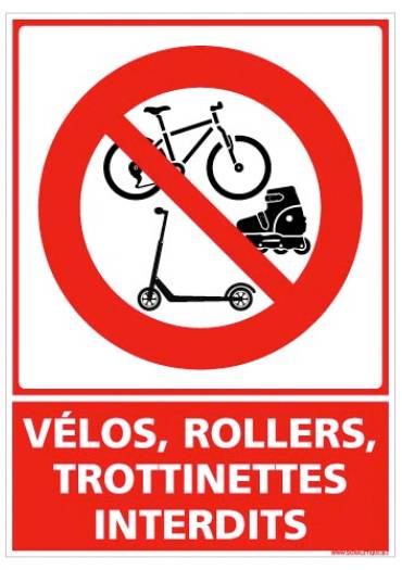 Interdit aux vélos, rollers, trottinettes