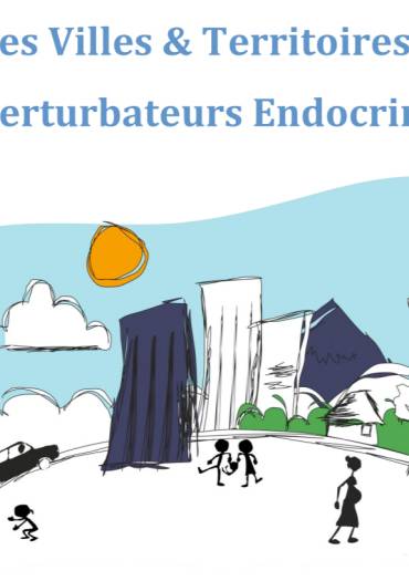 « Villes et territoires sans perturbateurs endocriniens »