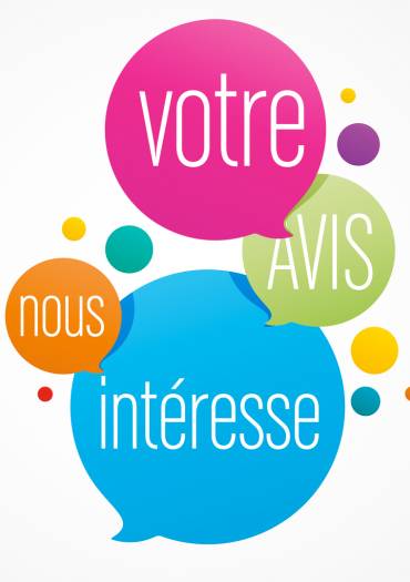 Votre avis nous intéresse