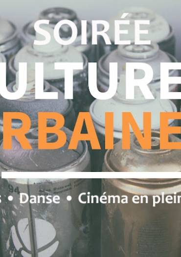 SOIRÉE CULTURES URBAINES