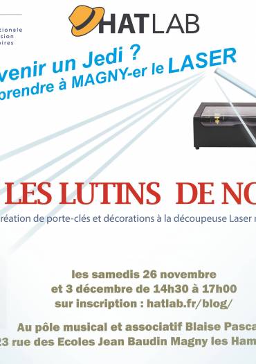 Atelier MAGNY LASER les samedis 26 novembre et 3 décembre 2022 