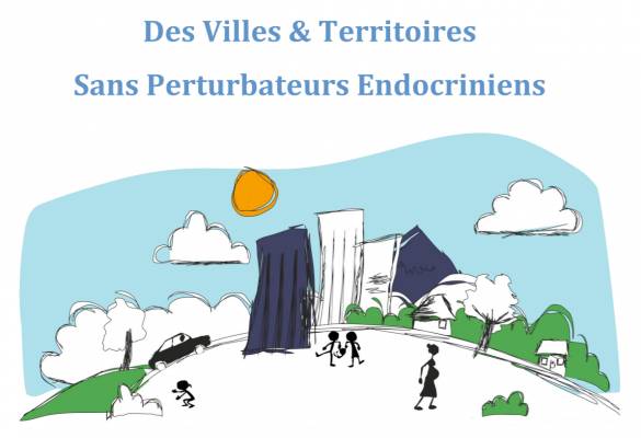 « Villes et territoires sans perturbateurs endocriniens »