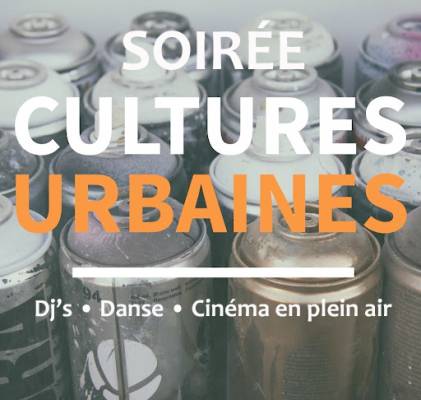 SOIRÉE CULTURES URBAINES