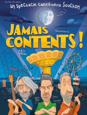 Jamais contents