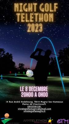 Vivrelegolfamagny s'engage pour le téléthon 2023 en organisant un golf de nuit le 8 Décembre de 20h00 jusqu'à 0h00. 2 ateliers sont proposés, séance de putting et un parcours de 3 trous de 40 mètres. Les balles florescentes, les lampes frontales et les clubs sont prêtés. Il est préférable de venir avec son matériel. Un stand de Vin chaud et soft sont proposés autour d'une ambiance musicale Rock.