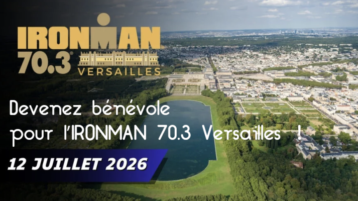 Devenez bénévole pour l’IRONMAN 70.3 Versailles !