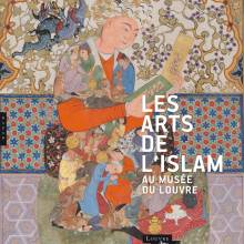 Exposition au Musée du Louvre : Les arts de l'Islam