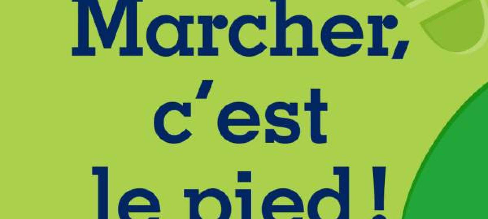 Marcher c'est le pied PRIF