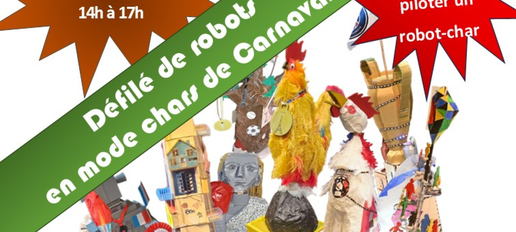 Viens au Carnaval piloter un robot-char