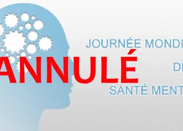 Journée mondiale de la santé mentale ANNULÉE