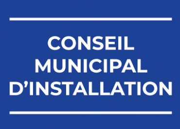 Conseil municipal d'installation 