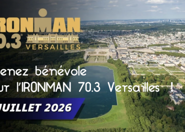 Devenez bénévole pour l’IRONMAN 70.3 Versailles !