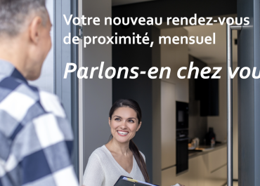 Votre nouveau rendez-vous de proximité : Parlons-en chez vous !  